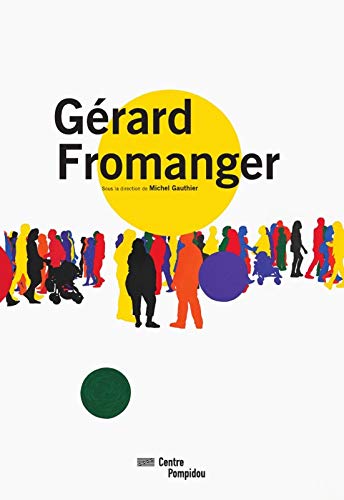 Stock image for Grard Fromanger : Exposition, Paris, Centre National D'art Et De Culture Georges Pompidou, Galerie for sale by RECYCLIVRE