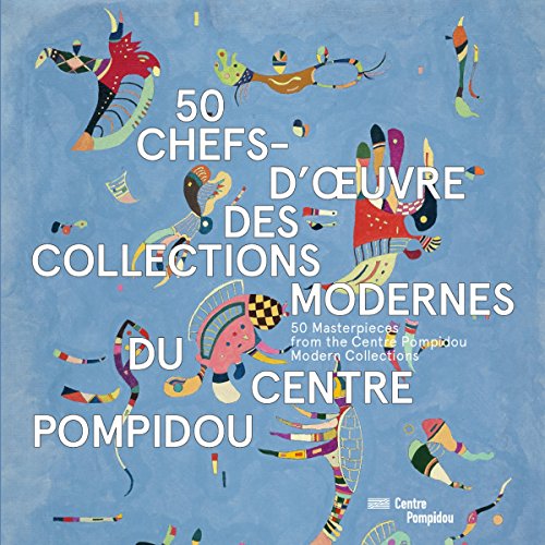 Stock image for 50 chefs-d'oeuvre des collections modernes du Centre Pompidou for sale by medimops
