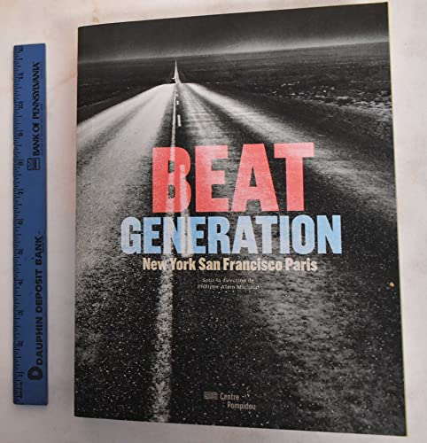 Imagen de archivo de Beat Generation : New York, San Francisco, Paris a la venta por RECYCLIVRE