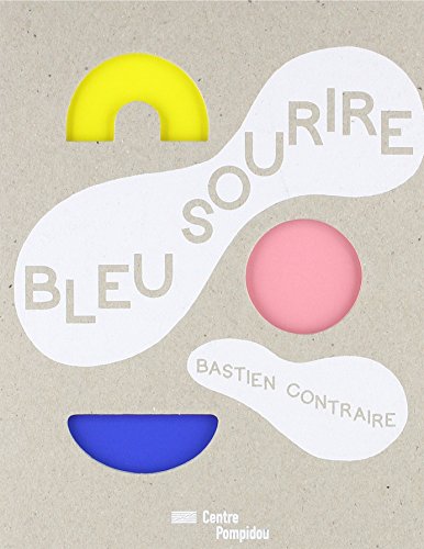 Stock image for BLEU SOURIRE (MNAM JEUNESSE) for sale by Ludilivre Photobooks