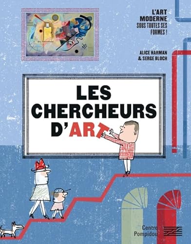 Stock image for Les Chercheurs D'Art: Avec 30 oeuvres du Mus e national d'art moderne for sale by WorldofBooks