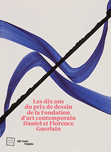 Stock image for 10e anniversaire du prix de dessin contemporain: FONDATION FLORENCE ET DANIEL GUERLAIN Storsve jonas (sous la direction de) for sale by BIBLIO-NET