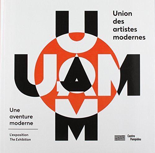 Beispielbild fr UAM - Une Aventure Moderne ALBUM: L'exposition/The Exhibition zum Verkauf von WorldofBooks