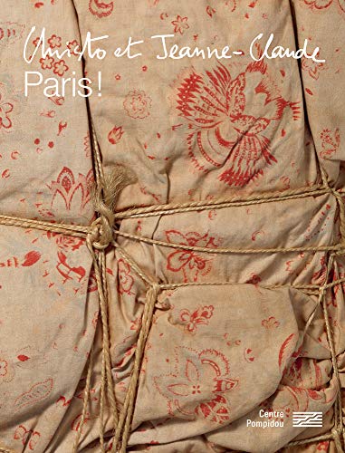 Stock image for Christo et Jeanne-Claude Catalogue de l'exposition: Paris for sale by Gallix