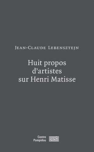 Beispielbild fr HUIT PROPOS D'ARTISTES SUR HENRI MATISSE zum Verkauf von Gallix