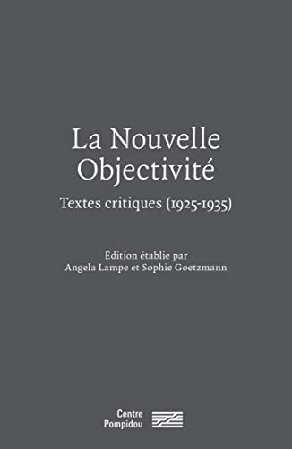 Stock image for La Nouvelle Objectivit   Textes critiques - 1925 - 1935 [Broch] Sous la direction de angela lampe et Lampe, Angela for sale by BIBLIO-NET