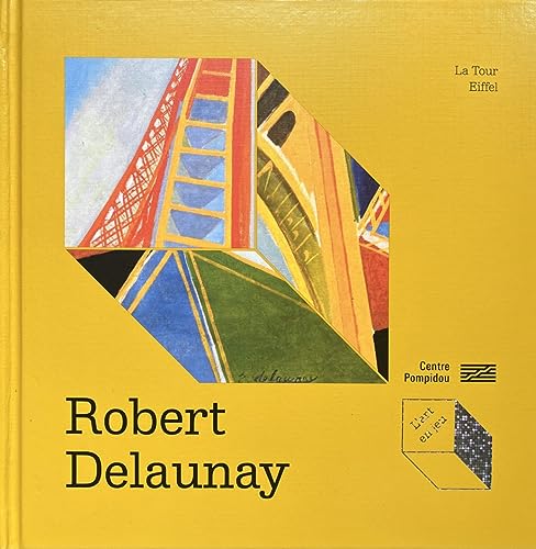 Stock image for Robert Delaunay - La tour Eiffel for sale by Gallix