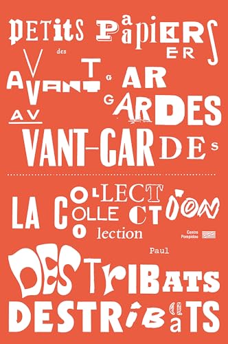 Stock image for Petits papiers des avant-gardes. La collection Paul Destribats" for sale by Gallix
