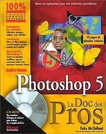 Photoshop 5 (avec CD-ROM). MacOs et Windows (9782844270153) by McClelland, Deke