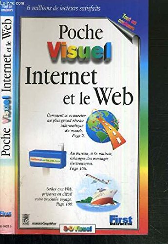 Beispielbild fr INTERNET ET LE WEB POCHE VISUEL zum Verkauf von Better World Books