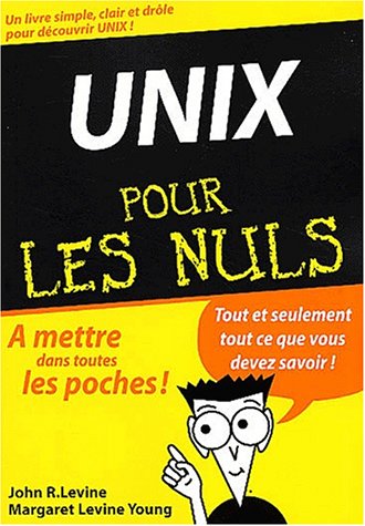 UNIX pour les nuls (9782844273185) by Levine, John R; Young, Margaret Levine