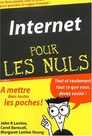 Internet pour les nuls (9782844273475) by Baroudi, Carol; Young, Margaret Levine