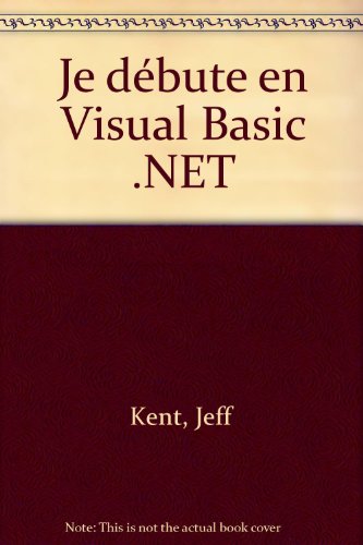 Beispielbild fr Je dbute en Visual Basic .NET zum Verkauf von Ammareal