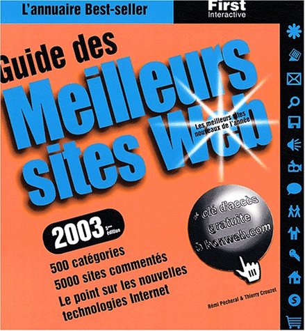 Beispielbild fr Guide des meilleurs sites web, dition 2003 zum Verkauf von Ammareal