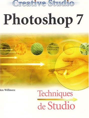 Stock image for Creative Studio : Photoshop 7, techniques for sale by medimops