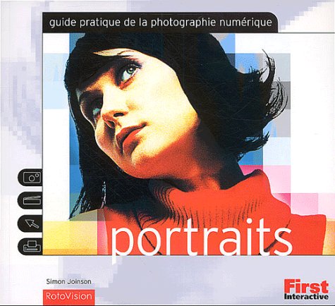 Imagen de archivo de Guide pratique photo numrique : Portraits a la venta por Ammareal