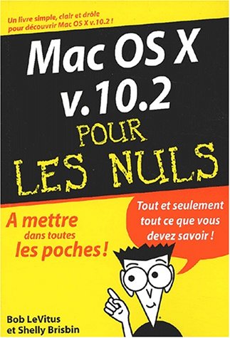 Mac OS X v. 10.2 pour les nuls (9782844274595) by Le Vitus, Bob; Brisbin, Shelly
