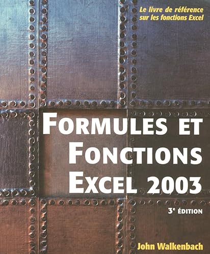 Formules et Fonctions Excel 2003 (9782844275639) by Walkenbach, John