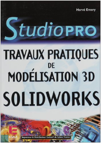 Stock image for Studio Pro : Travaux pratiques de modelisation 3D - Solidworks for sale by medimops