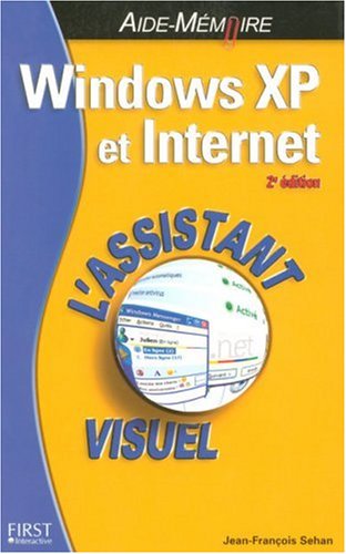 Beispielbild fr Windows XP et Internet : L'assistant visuel zum Verkauf von Librairie Th  la page