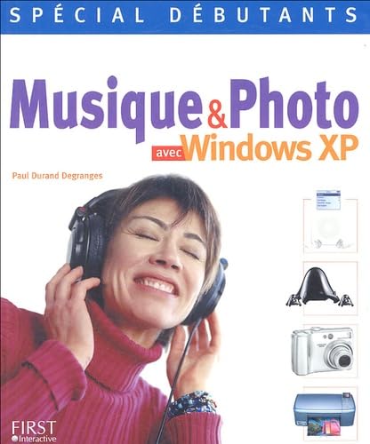 Beispielbild fr Musique et Photo avec Windows XP zum Verkauf von Ammareal