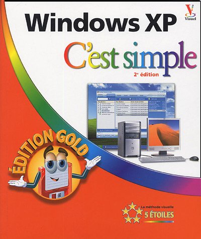 Stock image for Windows XP : C'est simple Edition Gold for sale by Ammareal