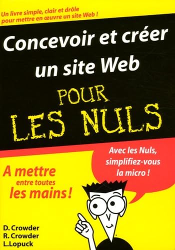 Beispielbild fr Concevoir Et Crer Un Site Web Pour Les Nuls zum Verkauf von RECYCLIVRE