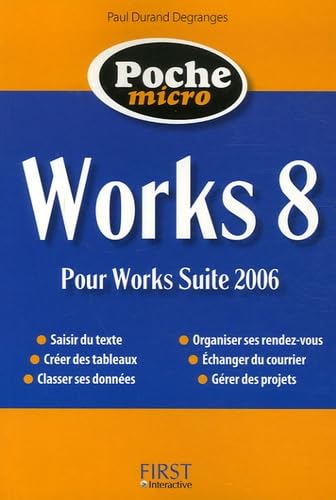 Stock image for Works 8 : Pour Works Suite 2006 for sale by medimops