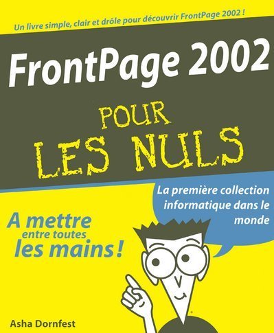 9782844279736: FrontPage 2002 Pour les nuls
