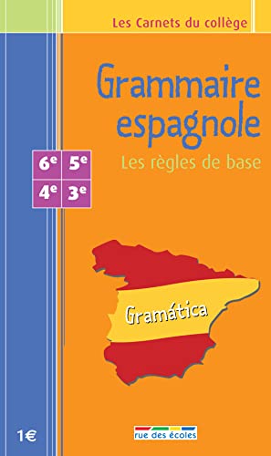 9782844312402: Grammaire espagnole: Les rgles de base 6e - 5e - 4e - 3e