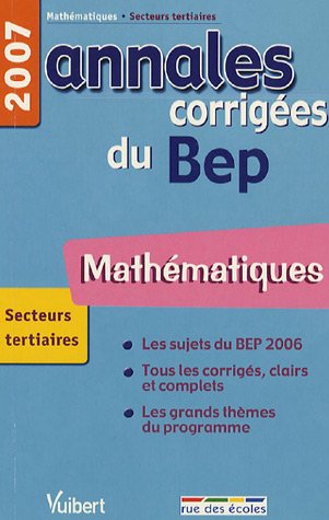 Imagen de archivo de Mathmatiques Secteurs Tertiaires: Annales Corriges Du Bep a la venta por RECYCLIVRE