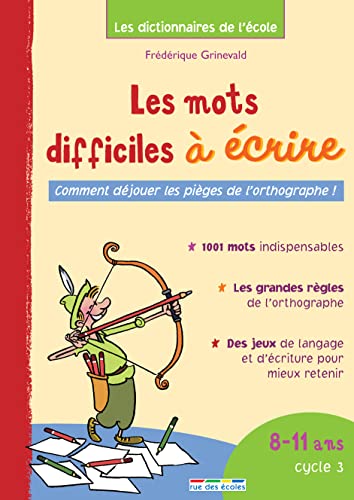 Beispielbild fr Les mots difficiles  crire : 8-11 Ans Cycle 3 zum Verkauf von medimops