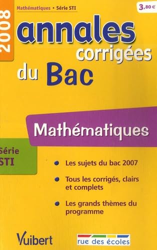 Stock image for Mathmatiques srie STI : Annales corriges du Bac for sale by Librairie Th  la page