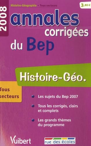 Imagen de archivo de Histoire-Go : Annales corriges du BEP a la venta por medimops