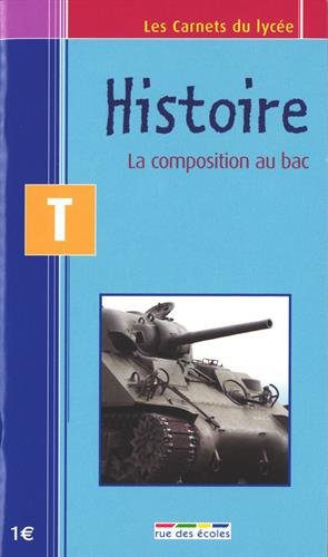 Stock image for Histoire Tle: La composition au bac for sale by Ammareal