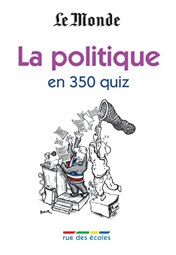 Beispielbild fr La politique en 350 quiz zum Verkauf von Librairie Th  la page