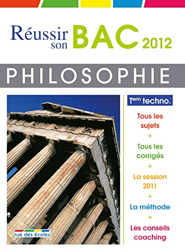 Beispielbild fr Philosophie, Terminales Sries Technologiques : Bac 2012 zum Verkauf von RECYCLIVRE