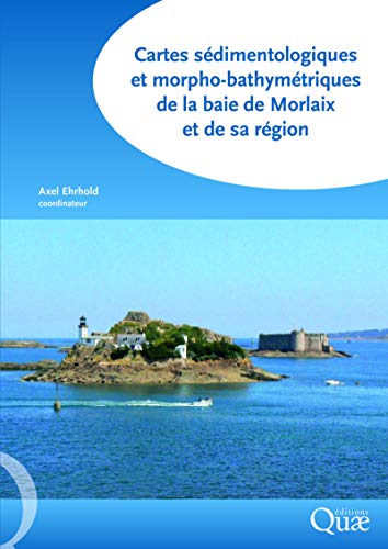 Stock image for Cartes sdimentologiques et morpho-bathymtriques de la baie de Morlaix et de sa rgion for sale by Gallix