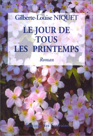 Beispielbild fr Le Jour de tous les printemps zum Verkauf von Ammareal