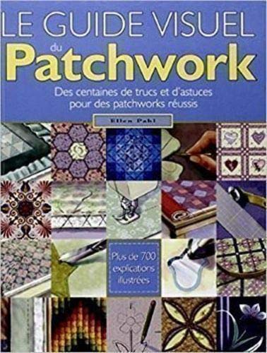 9782844390431: Le guide visuel du patchwork