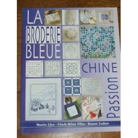 9782844391681: La broderie bleue. chine passion. 31 mo deles de broderie bleue 6 planches trans (De Saxe)