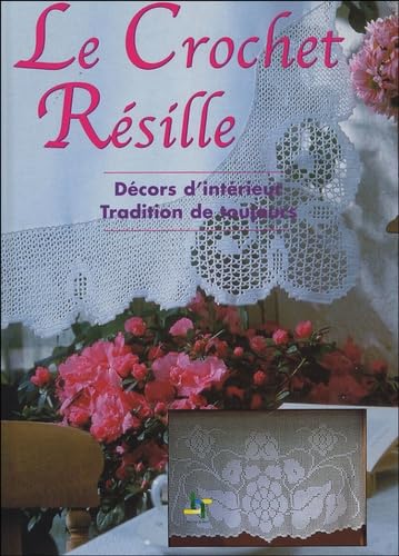 Beispielbild fr Le Crochet Rsille : Dcors d'intrieur - Tradition de toujours zum Verkauf von medimops