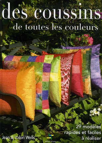 Beispielbild fr Des Coussins De Toutes Les Couleurs : 29 Modles Rapides Et Faciles  Raliser zum Verkauf von RECYCLIVRE
