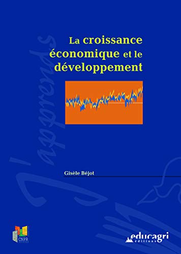 Stock image for La croissance conomique et le dveloppement for sale by Ammareal