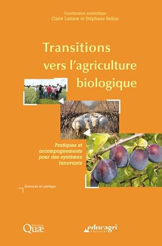 9782844447562: Transitions vers l'agriculture biologique : Pratiques et accompagnements pour des systmes innovants
