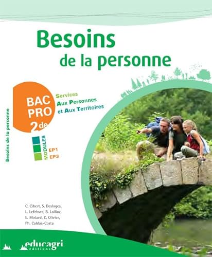 Stock image for Besoins de la personne 2e Bac pro Services aux personnes et aux territoires : Modules EP1-EP3 for sale by medimops