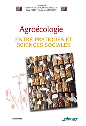Beispielbild fr Agrocologie: Entre pratiques et sciences sociales zum Verkauf von Ammareal