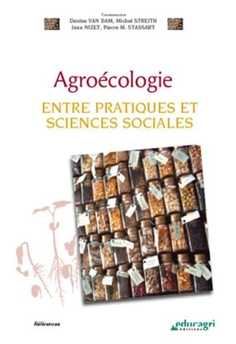 Stock image for Agrocologie: Entre pratiques et sciences sociales for sale by Ammareal