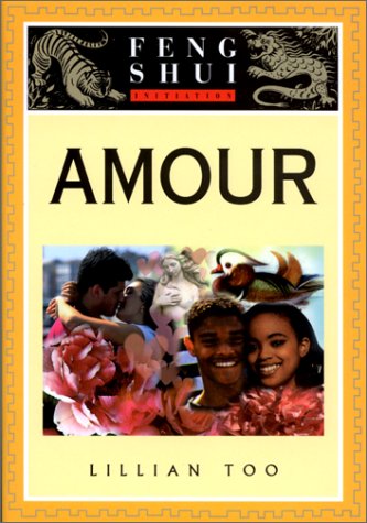 Amour, initiation au feng shui (9782844450111) by TOO, LILLIAN