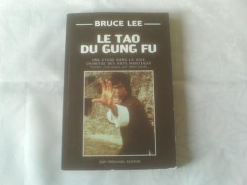 Le tao du gung fu (9782844450302) by BRUCE, LEE